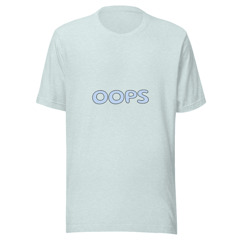 Oops test tshirt